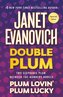 Double Plum: Plum Lovin' and Plum Lucky