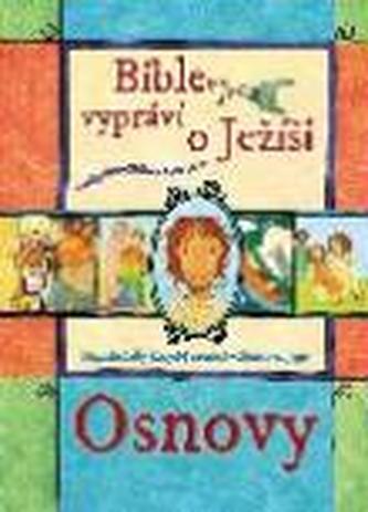 Bible vypráví o Ježíši - osnovy + CD