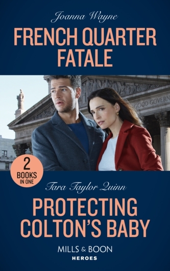 French Quarter Fatale / Protecting Colton's Baby