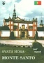 Svatá Hora - Monte Santo
