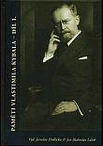 Paměti Vlastimila Kybala - Díl I.