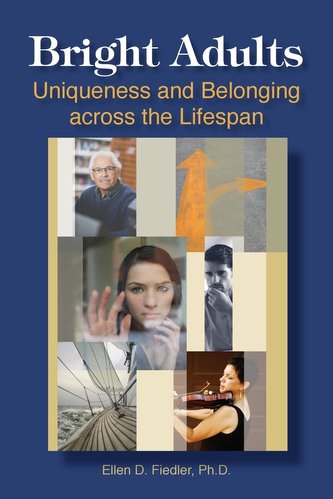 Bright Adults: Uniqueness and Belonging across the Lifespan