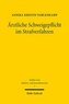 Ärztliche Schweigepflicht im Strafverfahren