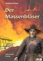Der Massenbläser