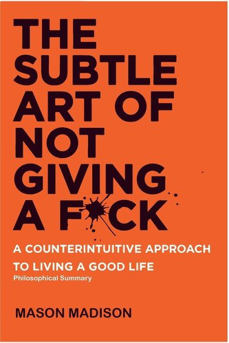 The Subtle Art of Not Giving a F*ck
