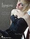 Lingerie: Two Centuries of Luscious Design