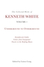 The Collected Works of Kenneth White, Volume 1