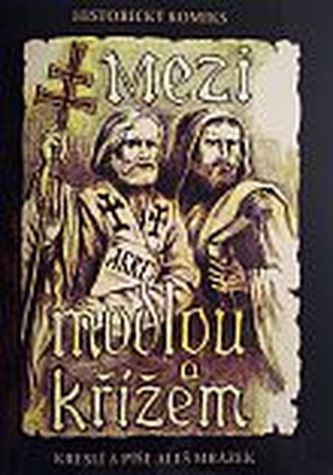 Mezi modlou a křížem