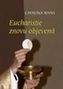 Eucharistie znovu objevená