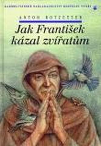 Jak František kázal zvířatům