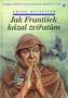 Jak František kázal zvířatům