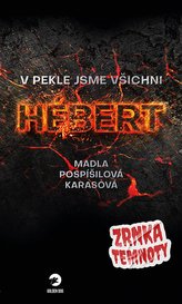 V pekle jsme všichni Hebert - Zrnka temnoty 8
