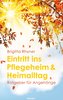 Eintritt ins Pflegeheim & Heimalltag