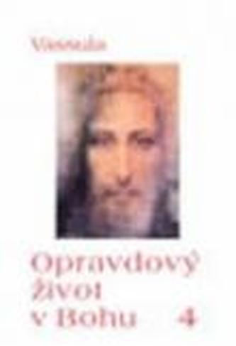 Opravdový život v Bohu 4 (2.opr.vyd)