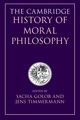 The Cambridge History of Moral Philosophy