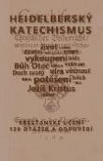 Heidelberský katechismus I.