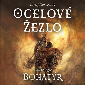 Bohatýr I - Ocelové žezlo