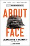 About Face: The Odyssey of an American Warrior