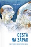 Cesta na Západ