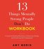 13 Things Mentally Strong People Don't Do Workbook