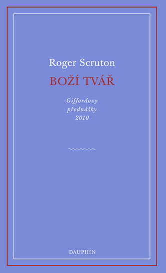 Boží tvář - Giffordovy přednášky 2010