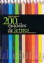 200 modeles de lettres. Aussi indisoensable qu'un dictionnaire
