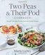 Two Peas & Their Pod Cookbook