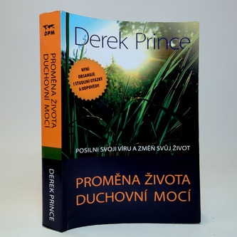Proměna života: Duchovní mocí