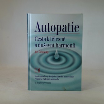Autopatie: Cesta k tělesné a duševní harmonii