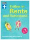 Früher in Rente und Ruhestand
