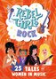 Rebel Girls: Rock
