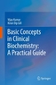 Basic Concepts in Clinical Biochemistry: A Practical Guide