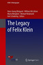 The Legacy of Felix Klein
