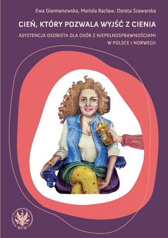 Cień, który pozwala wyjść z cienia