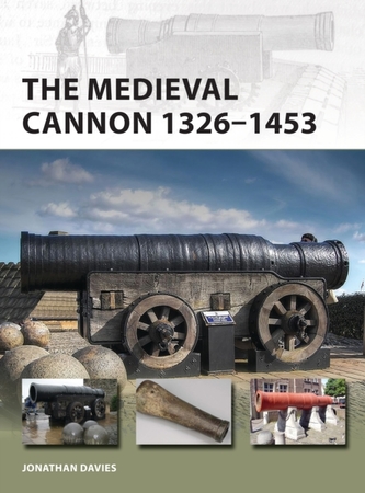 The Medieval Cannon 1326-1494