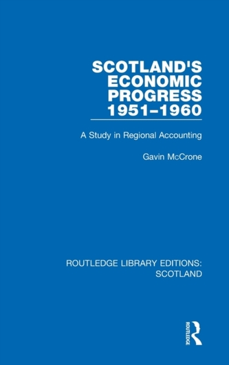 Scotland's Economic Progress 1951-1960