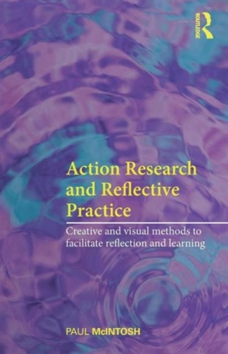Action Research and Reflective Practice
