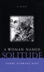 A Woman Named Solitude