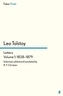 Tolstoy's Letters Volume 1: 1828-1879