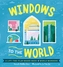 Windows to the Wonders of the World