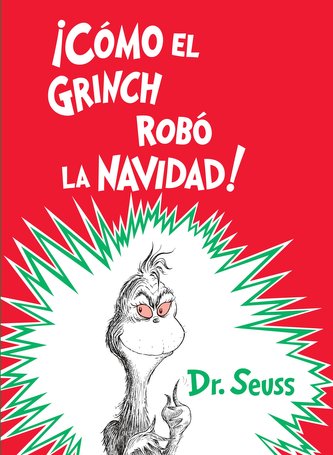 ¡Cómo El Grinch Robó La Navidad! (How the Grinch Stole Christmas Spanish Edition)
