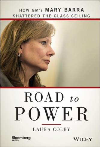 Road to Power - How GM's Mary Barra Shattered the Glass Ceiling