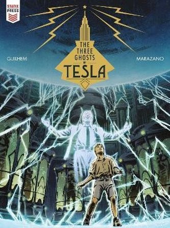 The Three Ghosts of Tesla The Three Ghosts of Tesla