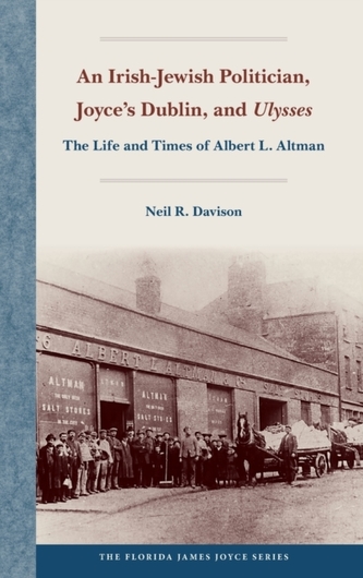 An Irish-Jewish Politician, Joyce's Dublin, and "Ulysses