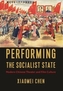 Performing the Socialist State