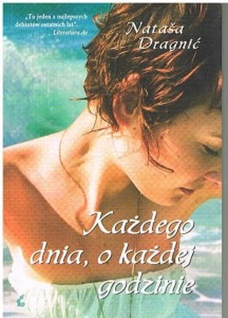 Każdego dnia, o każdej godzinie