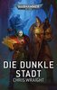 Warhammer 40.000 - Die dunkle Stadt