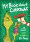 My Book about Christmas by Me, Myself: With Some Help from the Grinch & Dr. Seuss