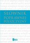 Słownik poprawnej polszczyzny