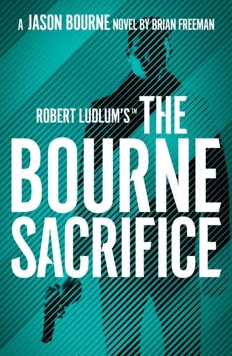 Robert Ludlum´s (TM) The Bourne Sacrifice